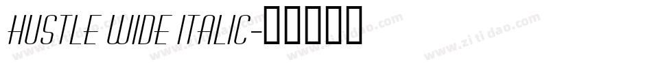 Hustle Wide Italic字体转换